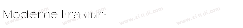 Moderne Fraktur字体转换